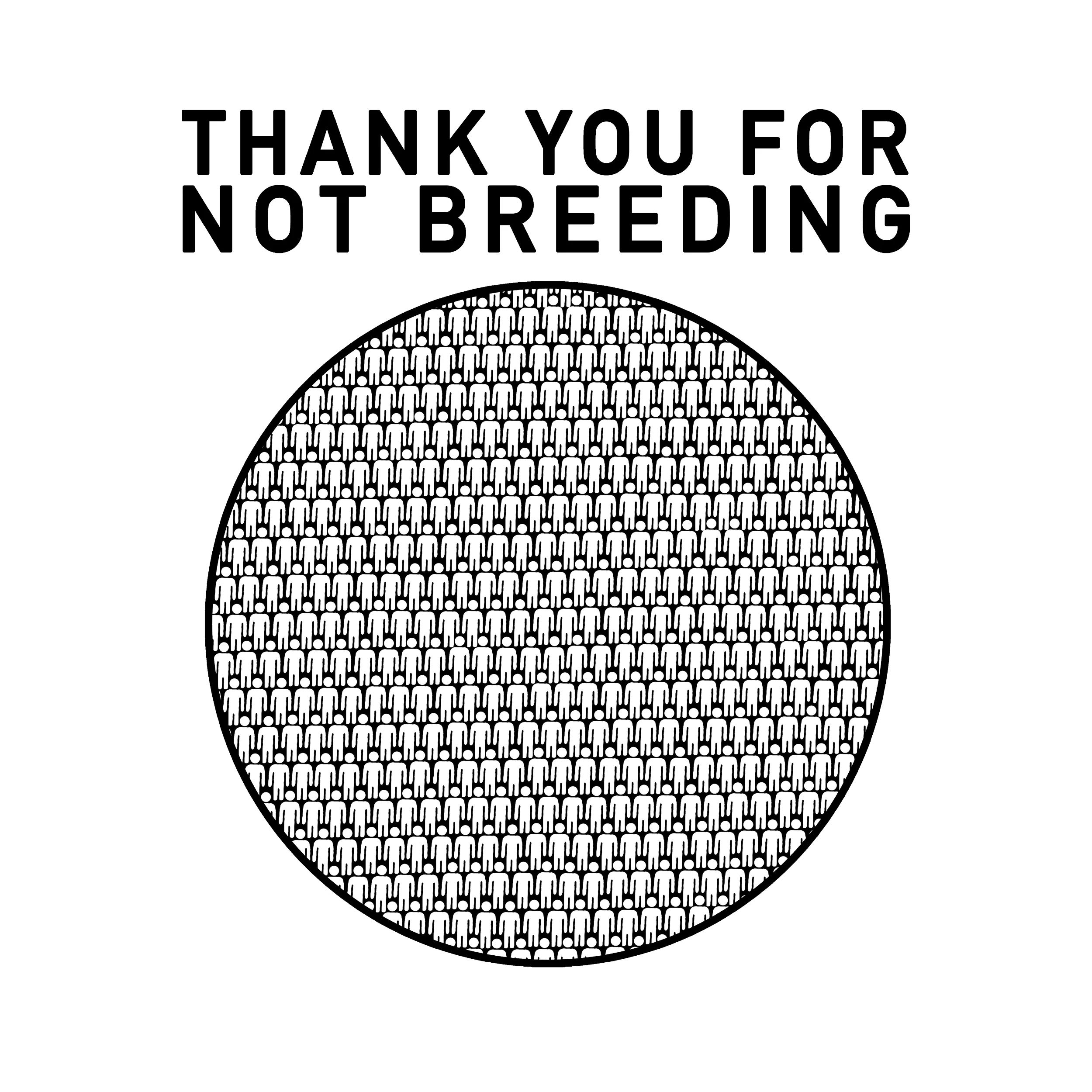 Thank You For Not Breeding Slim Fit Tee